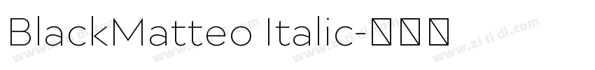 BlackMatteo Italic字体转换